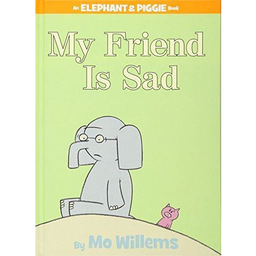 Elephant And Piggie: My Friend Is Sad - 9781423102977 - Hachette - Menucha Classroom Solutions