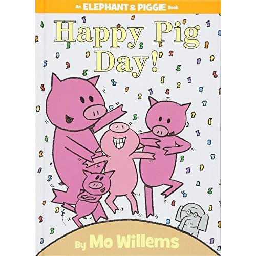Elephant And Piggie: Happy Pig Day - 9781423143420 - Hachette - Menucha Classroom Solutions