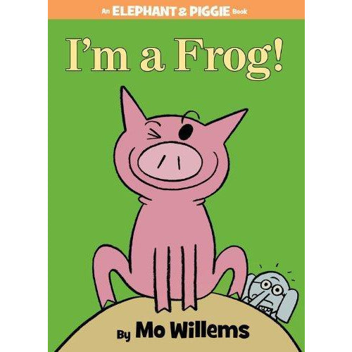 Elephant And Piggie: Im A Frog - 9781423183051 - Hachette - Menucha Classroom Solutions
