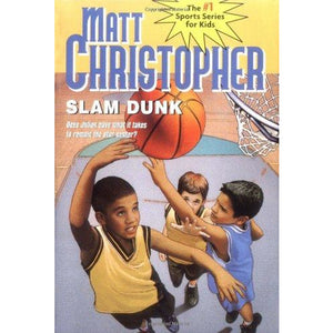 Slam Dunk (Matt Christopher Sports Classics)