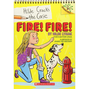 Fire! Fire!: A Branches Book (Hilde Cracks the Case #3): A Branches Book