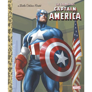 The Courageous Captain America (Marvel: Captain America) (Little Golden Book)