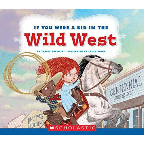 If You Were a Kid in the Wild West