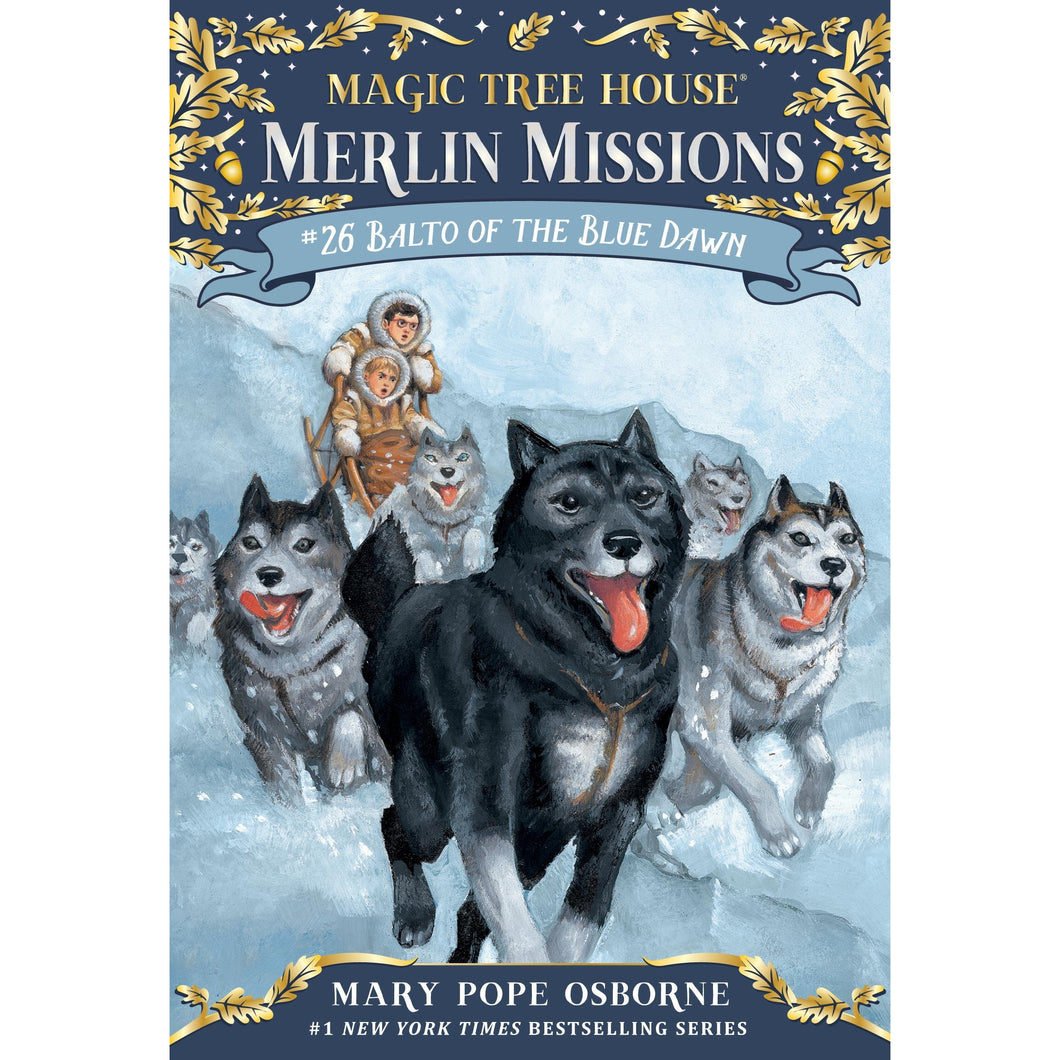 Merlin Missions #26: Balto of the Blue Dawn
