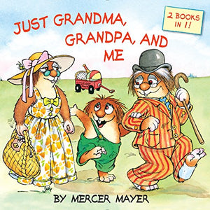Just Grandma, Grandpa and Me