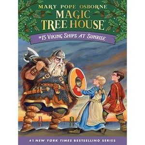 Magic Tree House #15: Viking Ships at Sunrise