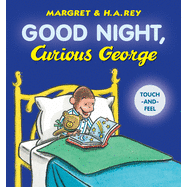 Good Night, Curious George Padded Board Book (touch-and-feel)