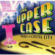 The Upper Case: Trouble in Capital City (Private I)