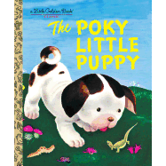 The Poky Little Puppy (A Little Golden Book Classic)