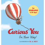 Curious George Curious You On Your Way!